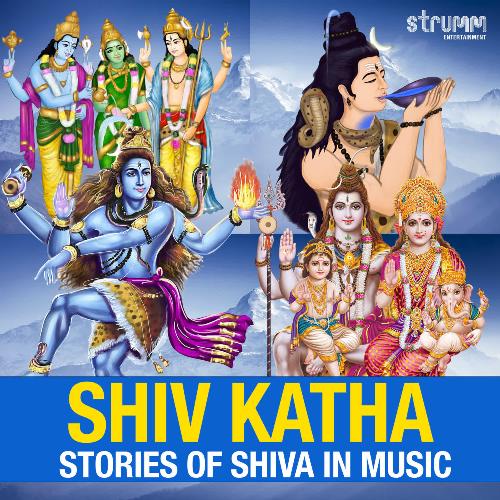Shiv Katha - Stories of Shiva in Music