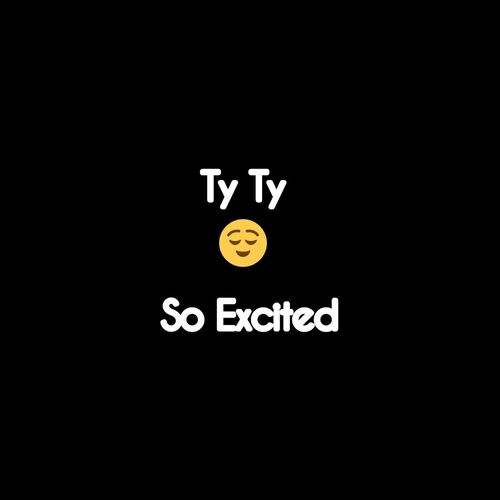 So Excited