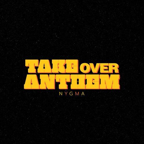 Takeover Anthem