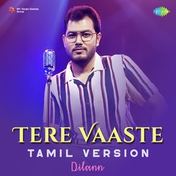 Tere Vaaste - Tamil Version-IhtadC5gUn4