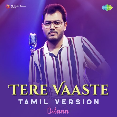 Tere Vaaste - Tamil Version