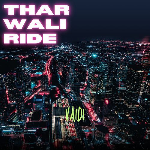 Thar Wali Ride