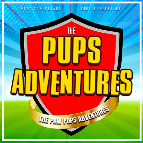 The Pups Adventures (Sing Along!) cover art