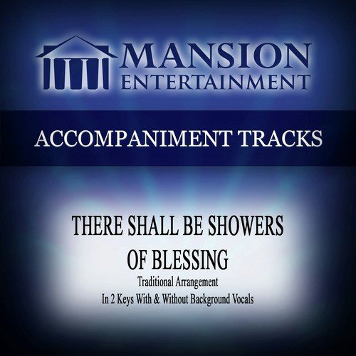 There Shall Be Showers of Blessing (Low Key E-F with Background Vocals)