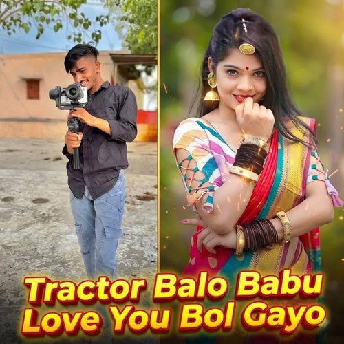 Tractor Balo Babu Love You Bol Gayo