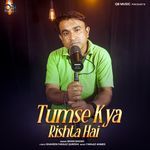 Tumse Kya Rishta Hai