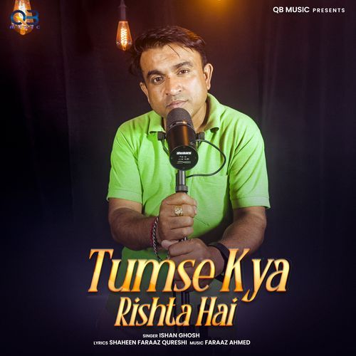 Tumse Kya Rishta Hai