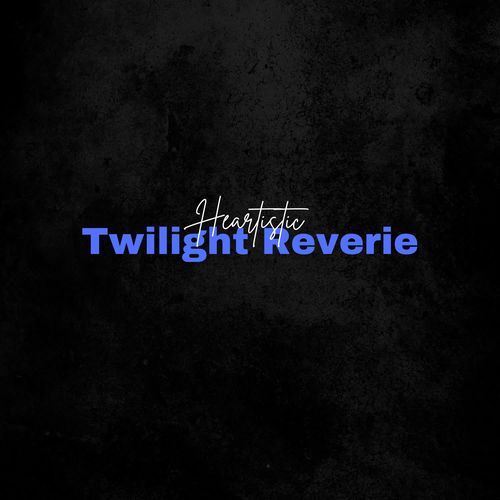 Twilight Reverie