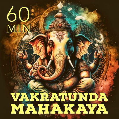 VAKRATUNDA MAHAKAYA