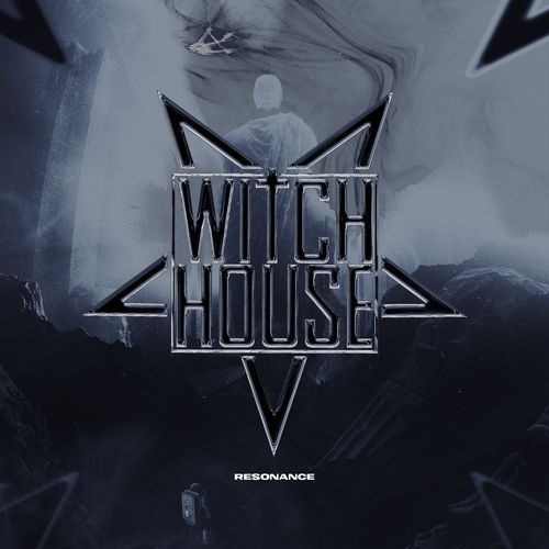 WITCH HOUSE - RESONANCE