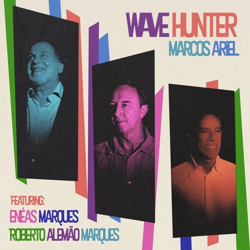 Wave Hunter (feat. Enéas Marques, Roberto Alemão Marques, João Baptista & May)