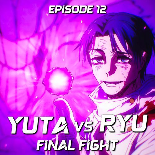 Yuta vs Ryu - Final Fight - Jujutsu Kaisen S3 Ep 12 - Epic Version