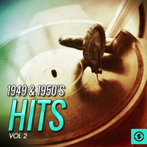 1949 & 1950's Hits, Vol. 2