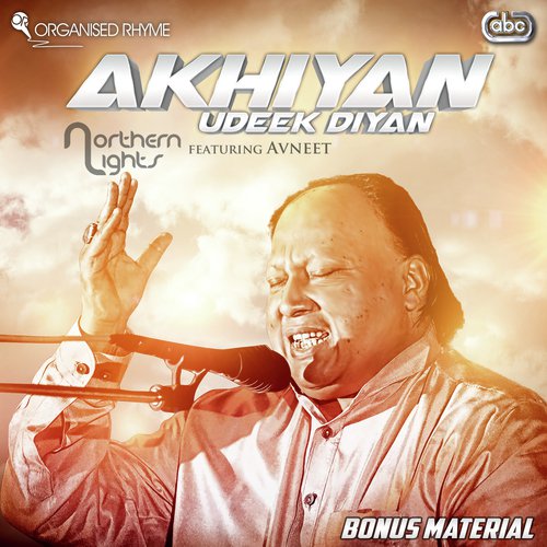 Akhiyan Udeek Diyan (Bonus Material)