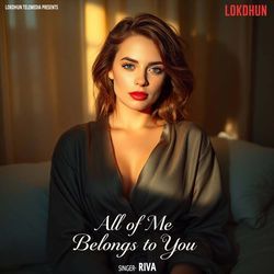 All of Me Belongs to You