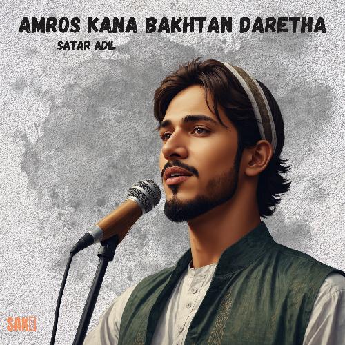 Amros Kana Bakhtan Daretha