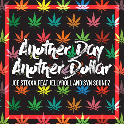 Another Day Another Dollar (feat. Jellyroll & Syn Soundz)