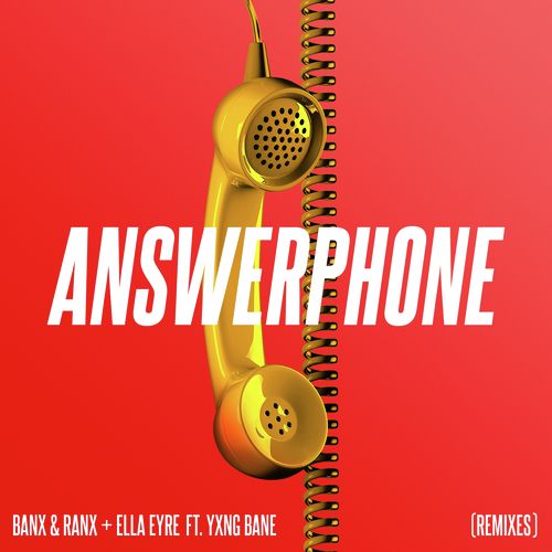 Answerphone (feat. Yxng Bane) (Remixes)_poster_image