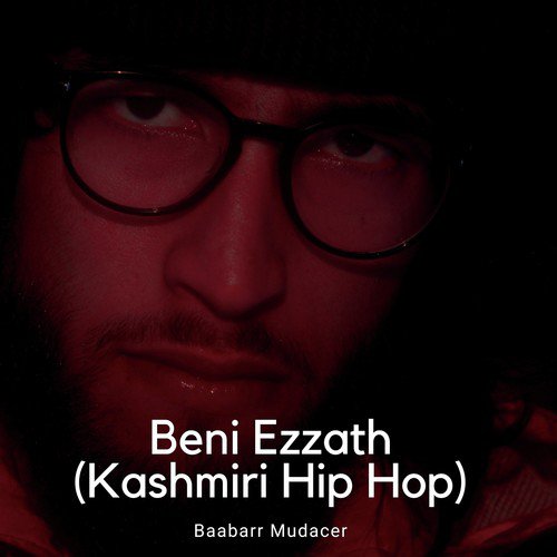 Beni Ezzath (Kashmiri Hiphop)_poster_image