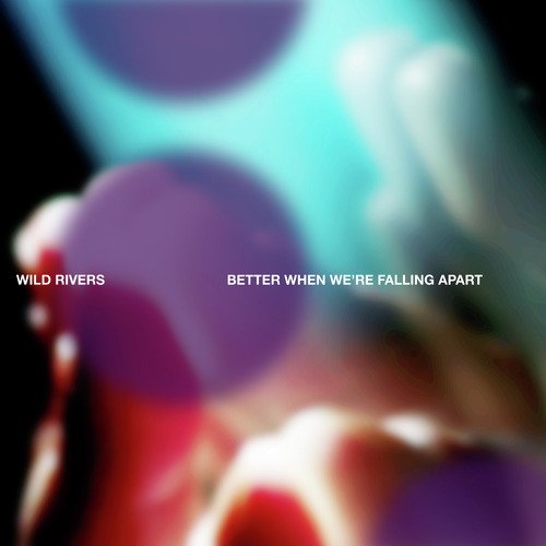 Better When We're Falling Apart