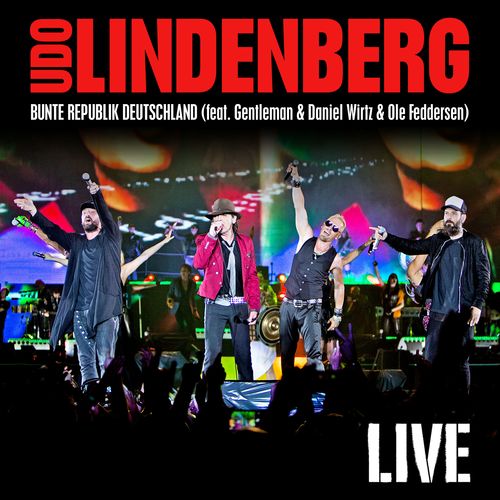 Bunte Republik Deutschland (feat. Gentleman & Daniel Wirtz & Ole Feddersen) (Live aus Leipzig 2016)