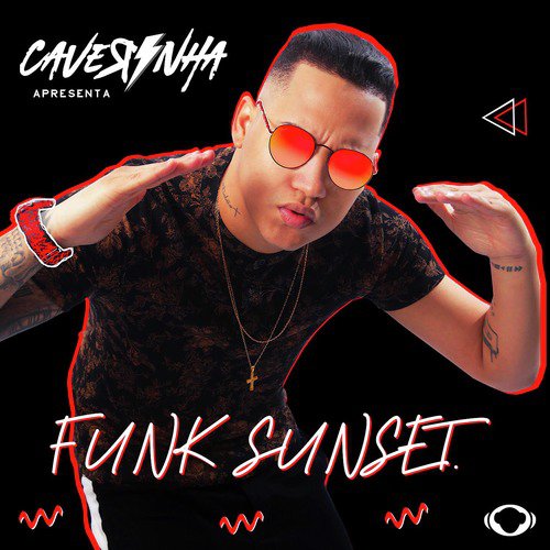 Caverinha Apresenta: Funk Sunset
