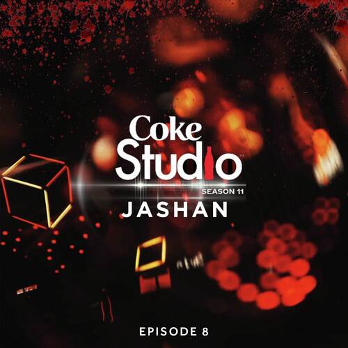 Coke Studio Season 11: Episode 8 (Jashan)