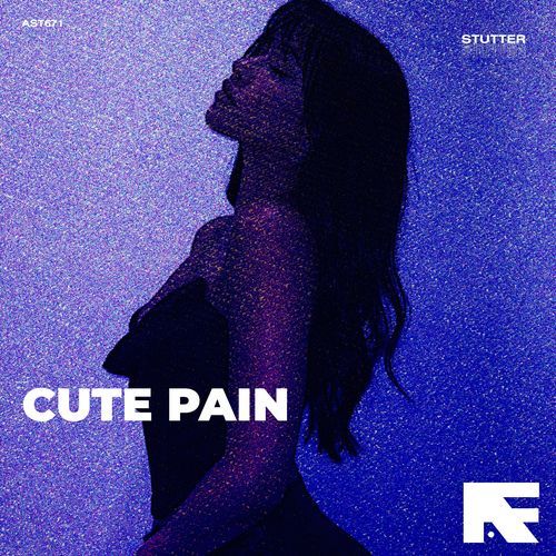 Cute Pain (Stutter Techno)