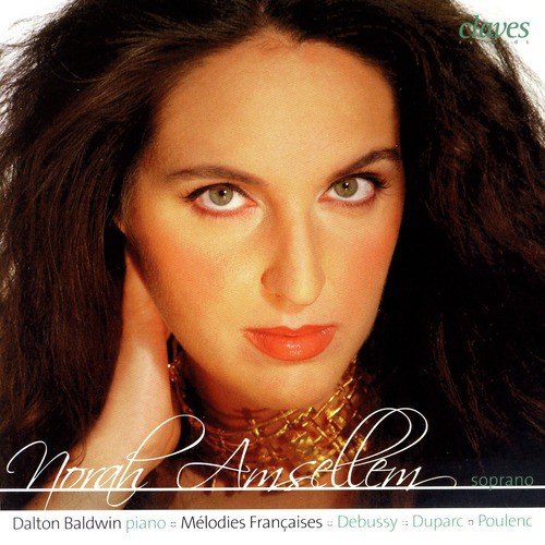 Debussy, Duparc &amp; Poulenc: Mélodies