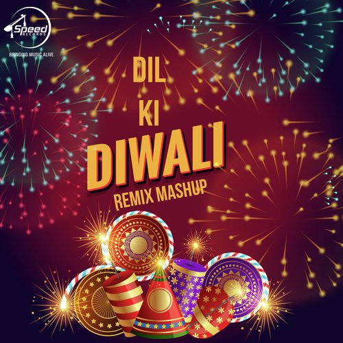Dil Ki Diwali Remix Mashup