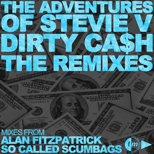 Dirty Cash (2014 Remixes Pt2)