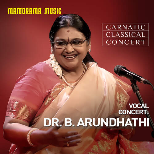 Dr. B Arundhathi Carnatic Concert