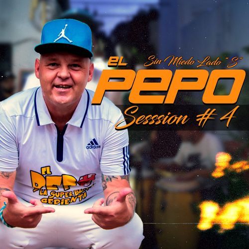 El Pepo: Sin Miedo Session #4_poster_image