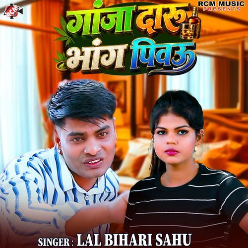 Ganja Daru Bhang Pibau