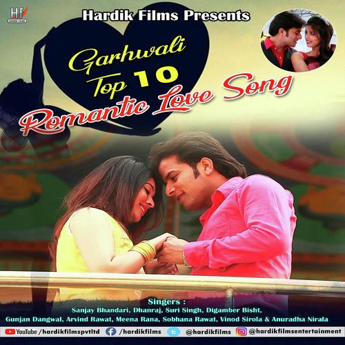 Garhwali Top 10 Romantic Love Song