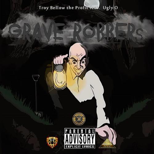 Grave Robbers (feat. Ugly O)