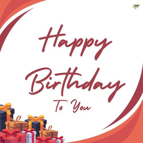 Happy Birthday To You