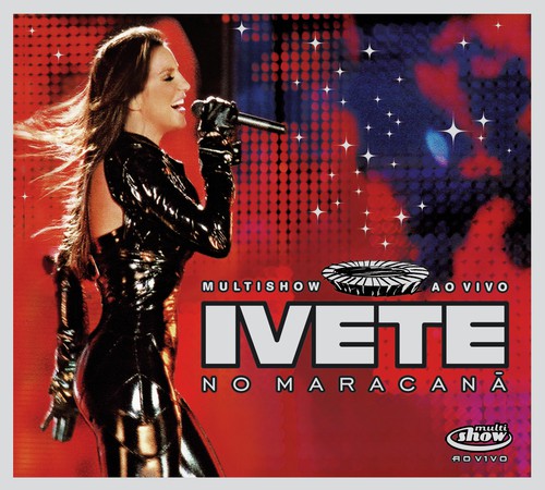 Ivete - Multishow Ao Vivo No Maracanã_poster_image