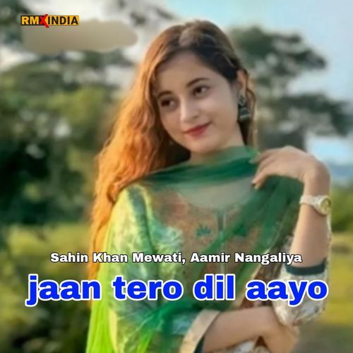 Jaan Tero Dil Aayo