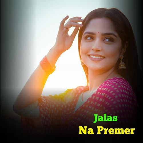 Jalas Ma Premer