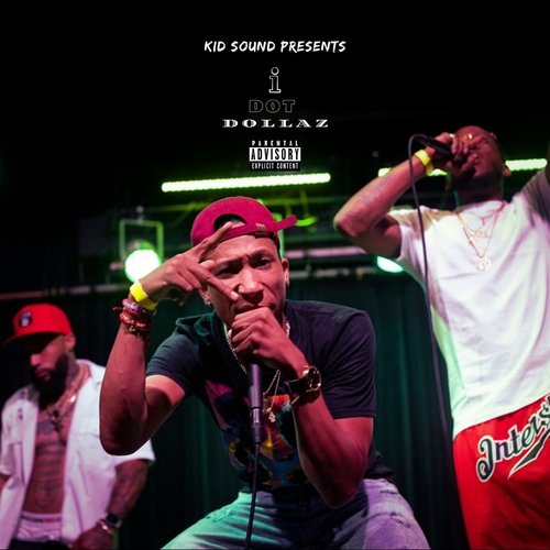 Kid Sound Presents I Dot Dollaz_poster_image