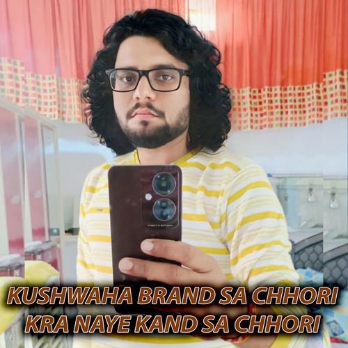 Kushwaha Brand Sa Chhori Kra Naye Kand Sa Chhori