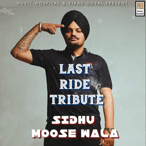 LAST RIDE TRIBUTE SIDHU MOOSE WALA