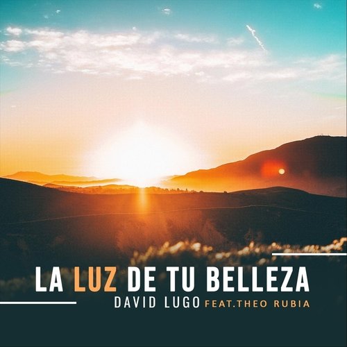 La Luz de Tu Belleza (feat. Theo Rubia) cover art