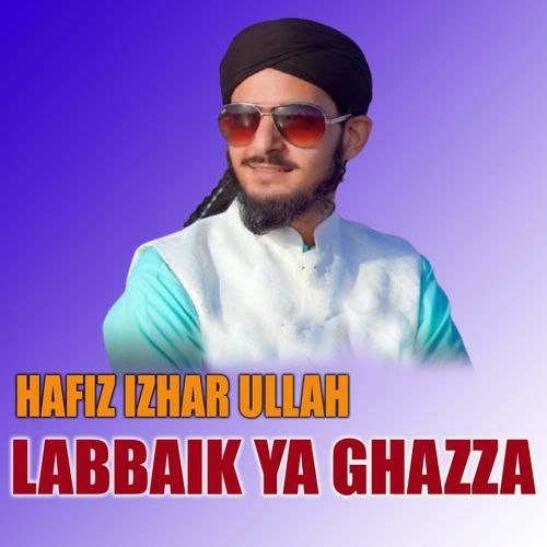 Labbaik Ya Ghazza