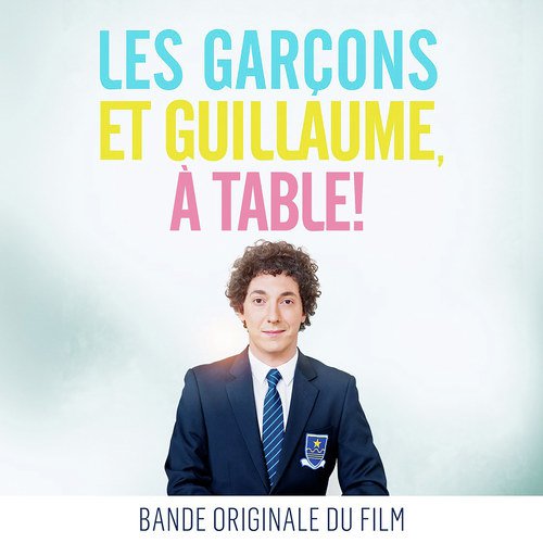 Les garçons et Guillaume, à table ! (Bande originale du film)_poster_image