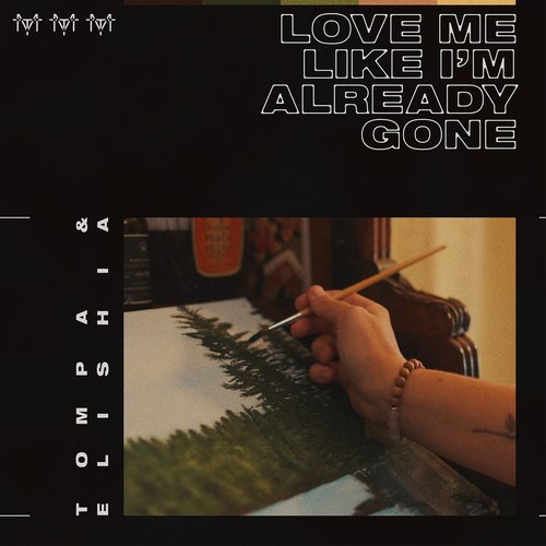 Love Me Like I'm Already Gone-okv tunes