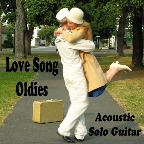 Love Song Oldies: Acoustic Solo Guitar