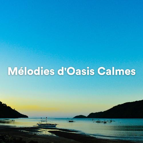 Mélodies d'Oasis Calmes_poster_image