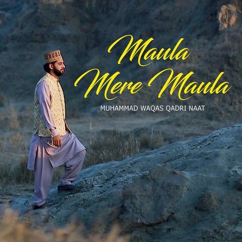 Maula Mere Maula